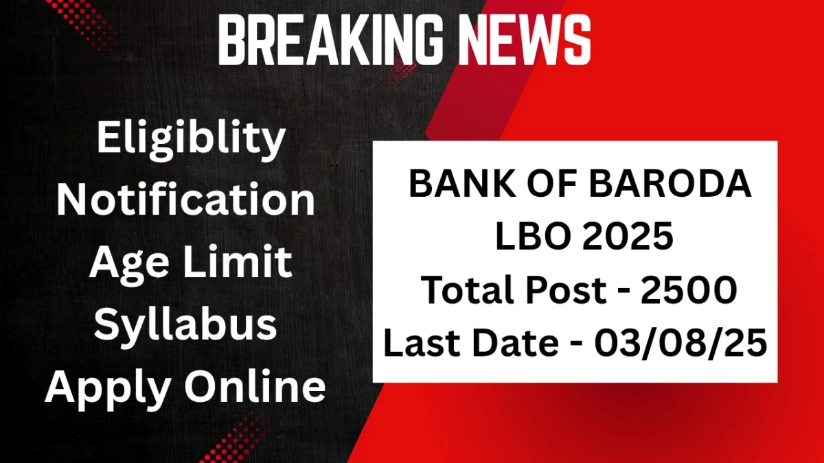 Bank of Baroda LBO Recruitment 2025