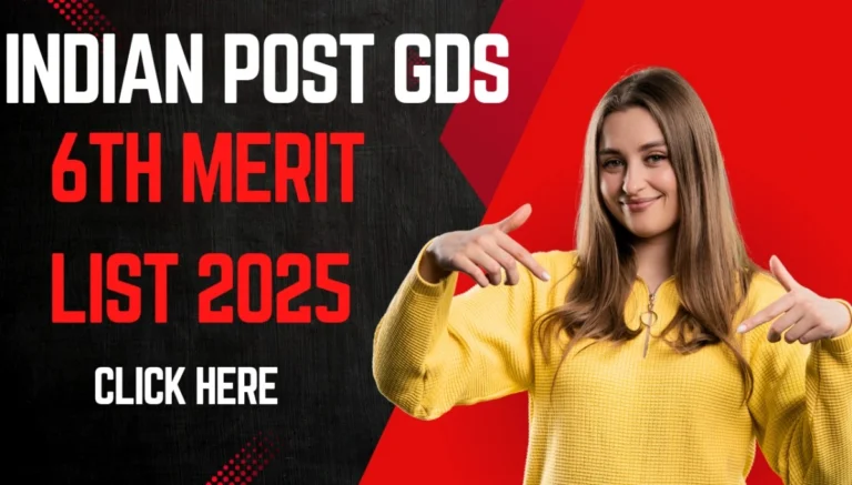 India Post GDS 6th Merit List 2025