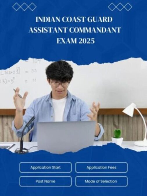 Indian Coast Guard Assistant Commandant Exam 2025
